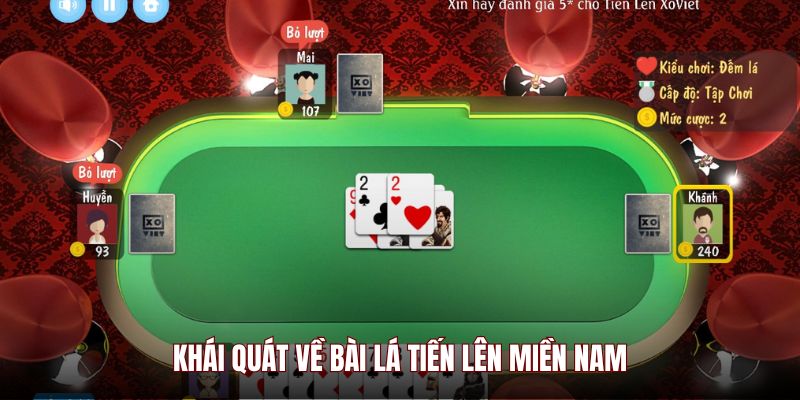 Khái quát về bài lá Tiến Lên Miền Nam