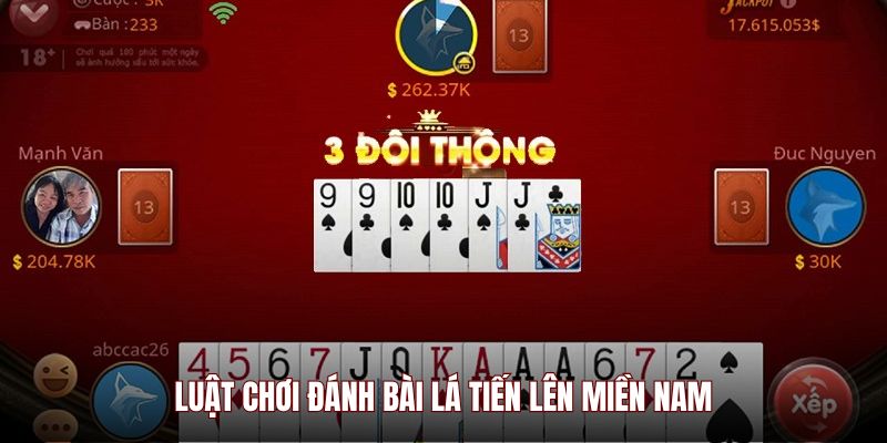 Luật chơi đánh bài lá Tiến Lên Miền Nam