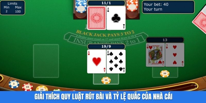 Giải thích quy luật rút bài và tỷ lệ quắc của nhà cái